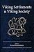 Viking Settlements and Viking Society: Papers from the Proceedings of the Sixteenth Viking Congress, Reykjavík and Reykholt, 16 - 23 August 2009