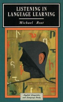 Listening in Language Learning (Applied Linguistics and Language Study)