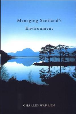 Managing Scotland's Environment (Paperback)