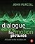 Dialogue Editing for Motion Pictures by John  Purcell