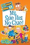 Ms. Sue Has No Clue!