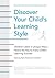 Discover Your Child's Learning Style