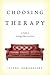 Choosing Therapy by Ilyana Romanovsky