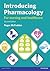 Introducing Pharmacology: For Nursing and Healthcare