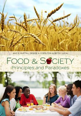 Food and Society: Principles and Paradoxes (Paperback)