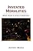 Invented Moralities: Sexual Values in an Age of Uncertainty