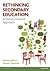Rethinking Secondary Educat...