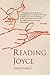 Reading Joyce by David Pierce Jr.