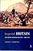 Imperial Britain: The Empire in British Politics, c.1880 - 1932