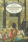 The Age of Oligarchy: Pre-Industrial Britain, 1722-1783 (Foundations of Modern Britain)