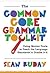 Common Core Grammar Toolkit, The by Sean Ruday