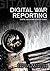 Digital War Reporting (Digital Media and Society)