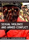Sexual Violence and Armed Conflict by Janie L. Leatherman