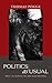 Politics as Usual by Thomas W. Pogge