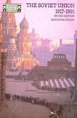The Soviet Union 1917-1991 (Longman History of Russia)