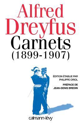 Carnets (1899-1907): Apres Le Proces De Rennes (French Edition)