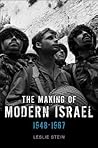 The Making of Modern Israel: 1948-1967 The Making of Modern Israel: 1948-1967