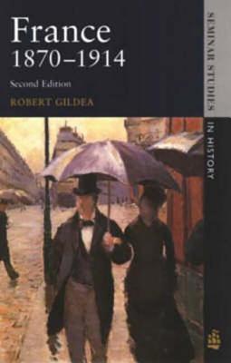 France, 1870-1914 (Paperback)