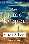 The Time Keeper by Mitch Albom The Time Keeper by Mitch Albom