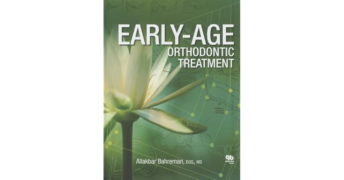 EarlyAge Orthodontic Treatment by Aliakbar Bahreman