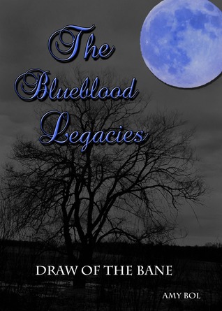 Draw of the Bane (The Blueblood Legacies, #1)