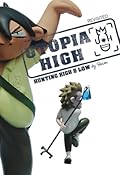 Utopia High: Hunting High and Low