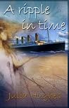 A Ripple in Time