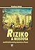 Riziko a neistota: Úvod do behaviorálnej ekonómie a financií