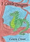 1 Little Dragon (Book 1 in the Toddler 'Red' Rainbow Rune Series)