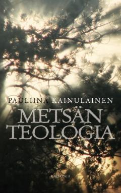 Metsän teologia (Paperback)
