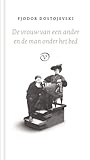 De vrouw van een ander en de man onder het bed by Fyodor Dostoevsky