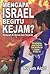 Mengapa Israel Begitu Kejam?