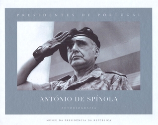 António de Spínola : fotobiografia