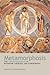 Metamorphosis: The Transfig...