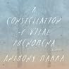 A Constellation of Vital Phenomena by Anthony Marra A Constellation of Vital Phenomena by Anthony Marra