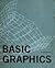 Basic Graphics for design, analysis, communications, and the computer