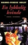 En lykkelig kvinde by Hanne-Vibeke Holst