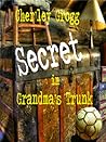The Secret in Grandma's Trunk