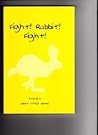 Fight! Rabbit! Fight! Fight! Rabbit! Fight!
