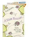 A Slow Passion: S...