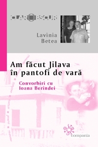 Am făcut Jilava în pantofi de vară. Convorbiri cu Ioana Berindei (Paperback)
