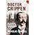 Doctor Crippen by Nicholas Connell
