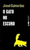 O gato no escuro O gato no escuro