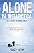 Alone in Antarctica