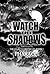 Watch The Shadows (The Lega...
