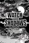 Watch The Shadows (The Legacy Chronicles, #1)