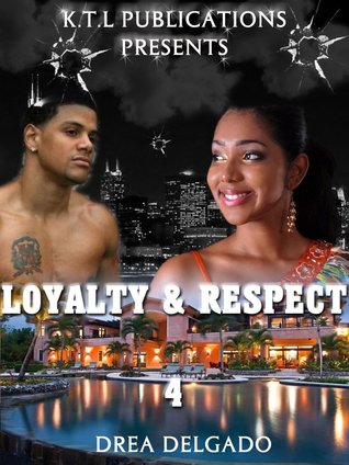 Loyalty & Respect (Loyalty and Respect #4)