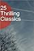 25 Thrilling Classics