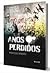 Anos Perdidos