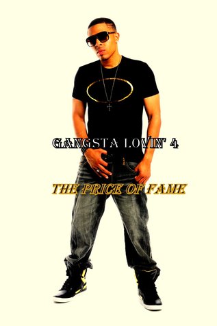 The Price of Fame (Gangsta Lovin' #4)